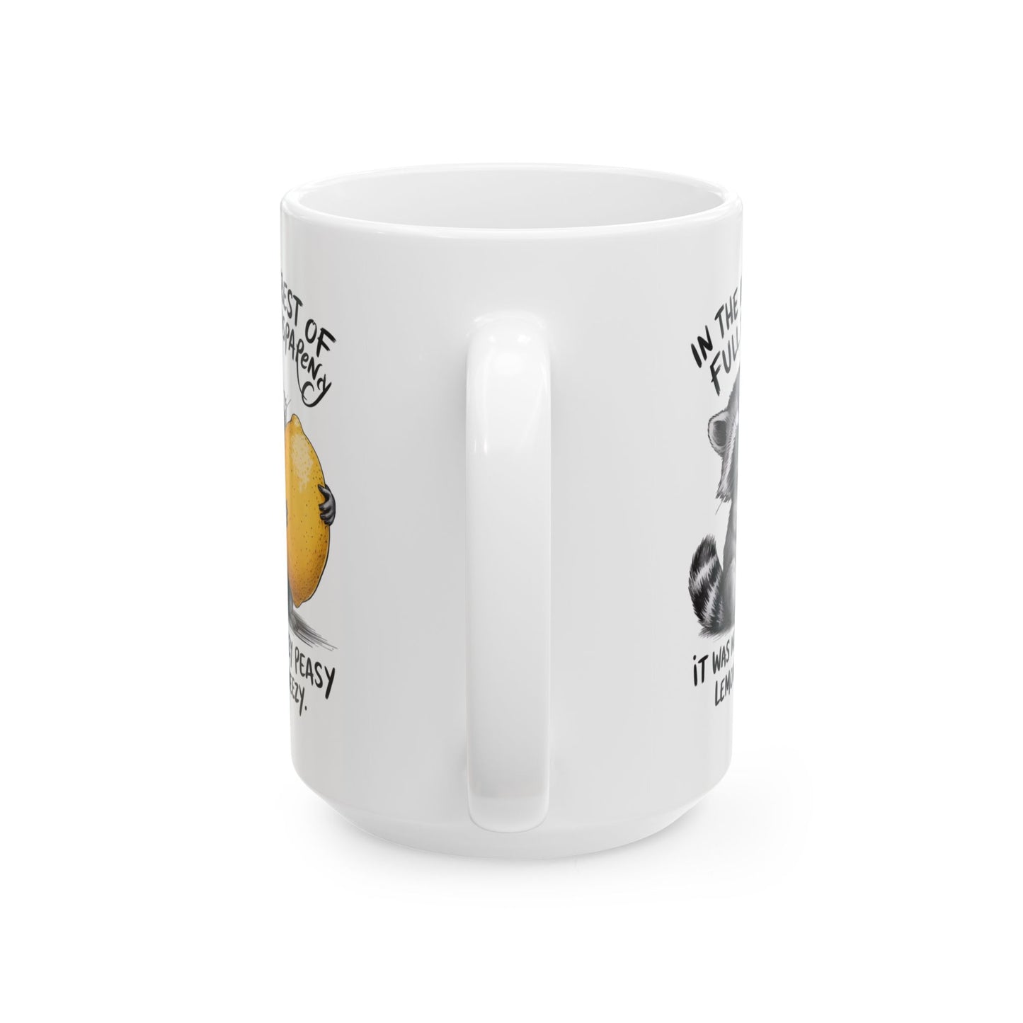 Easy Peasy Lemon Squeezy Ceramic Mug, (11oz, 15oz)
