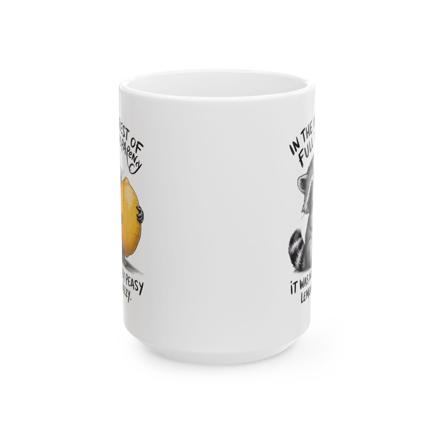 Easy Peasy Lemon Squeezy Ceramic Mug, (11oz, 15oz)