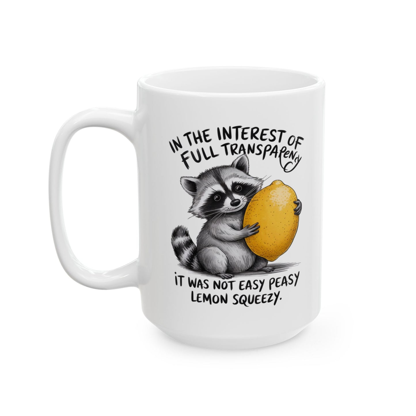 Easy Peasy Lemon Squeezy Ceramic Mug, (11oz, 15oz)