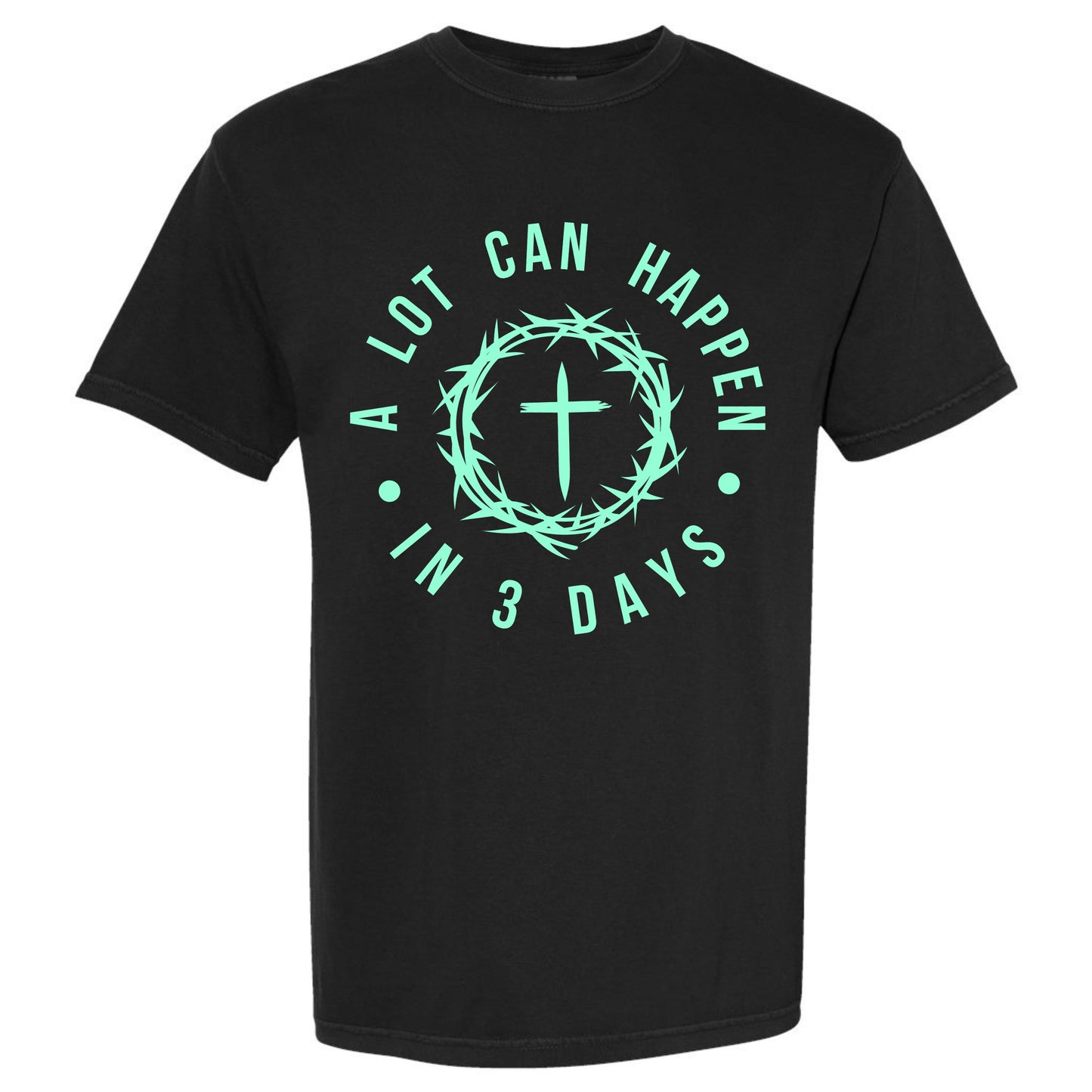 A Lot Can Happen In 3 Days T-shirt