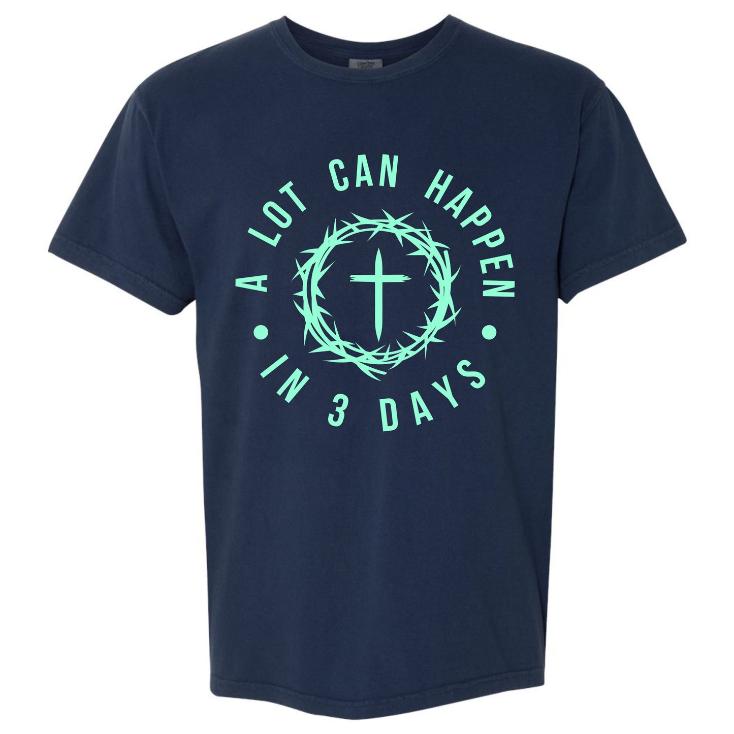 A Lot Can Happen In 3 Days T-shirt