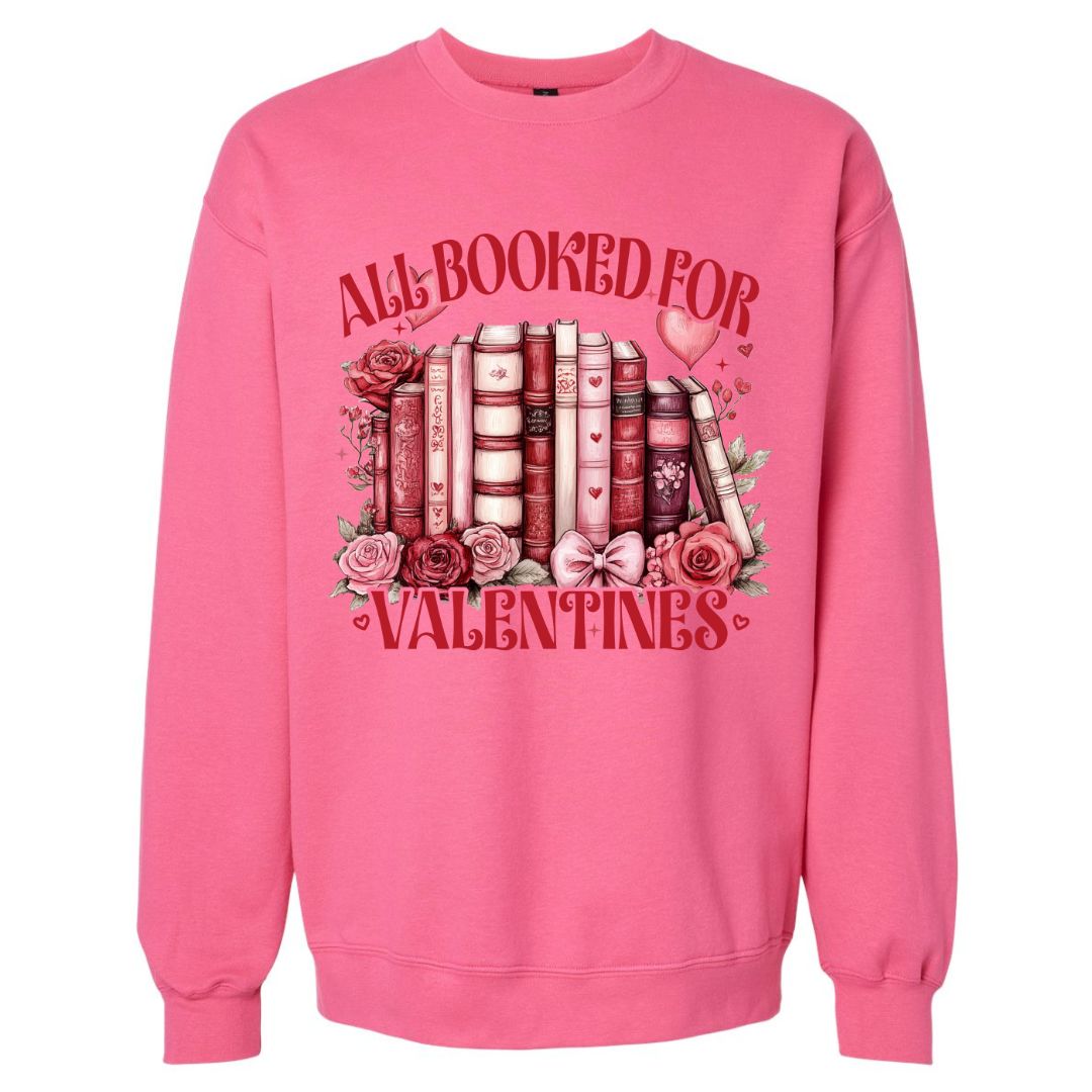 All Booked for Valentines Sweatshirt