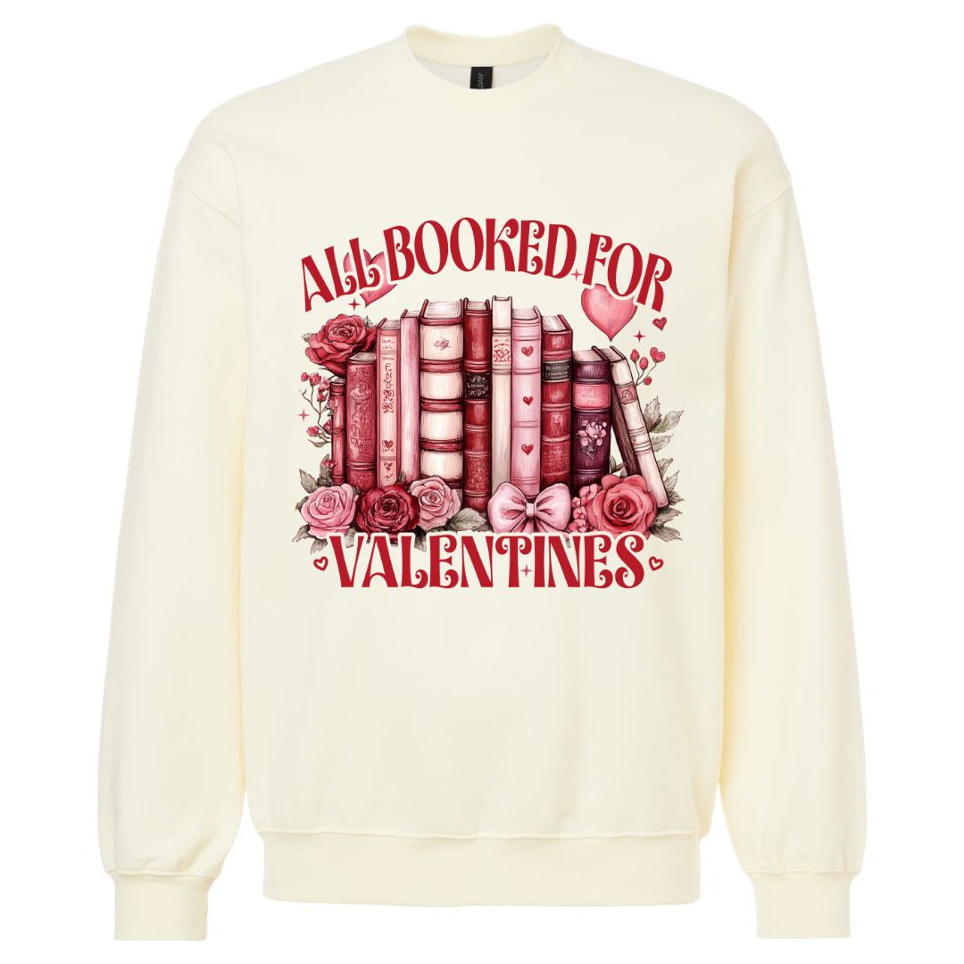 All Booked for Valentines Sweatshirt
