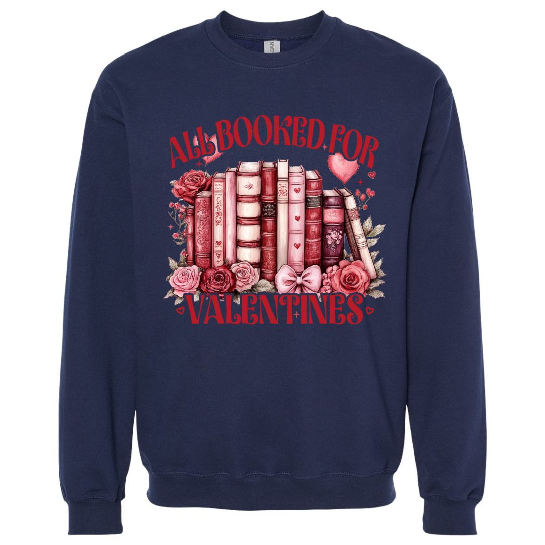 All Booked for Valentines Sweatshirt