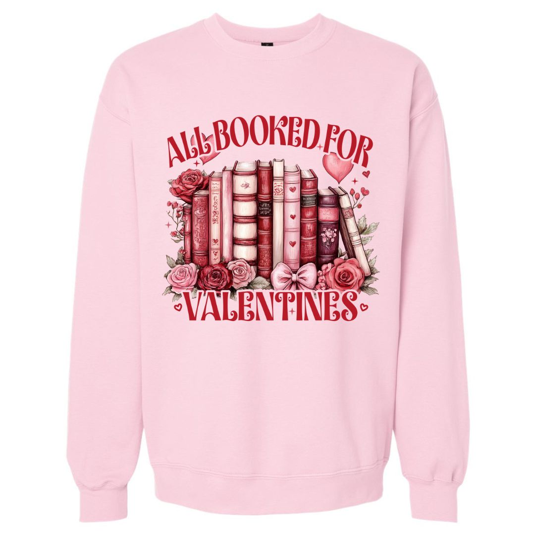 All Booked for Valentines Sweatshirt