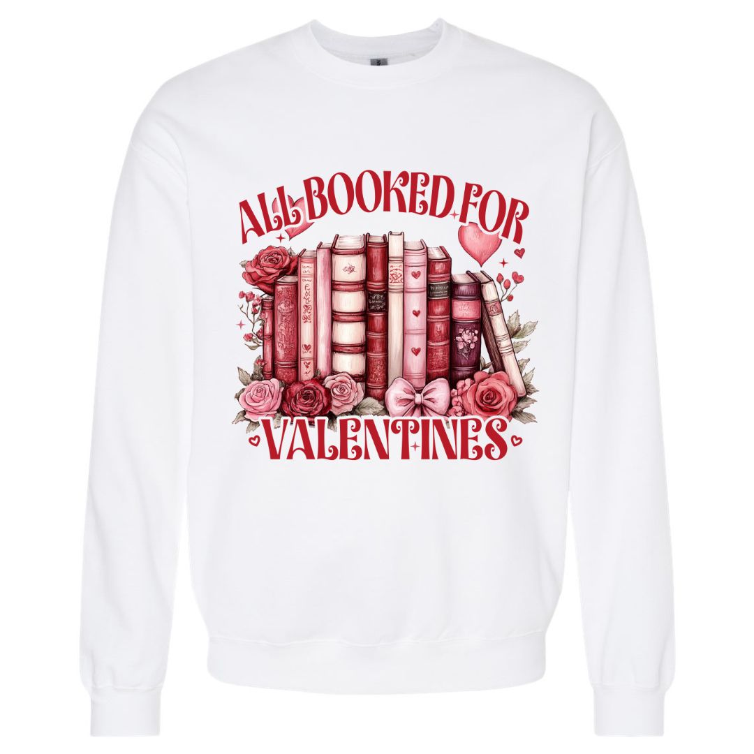 All Booked for Valentines Sweatshirt
