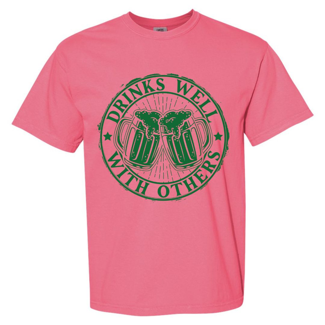 Drinks Well With Others T-shirt