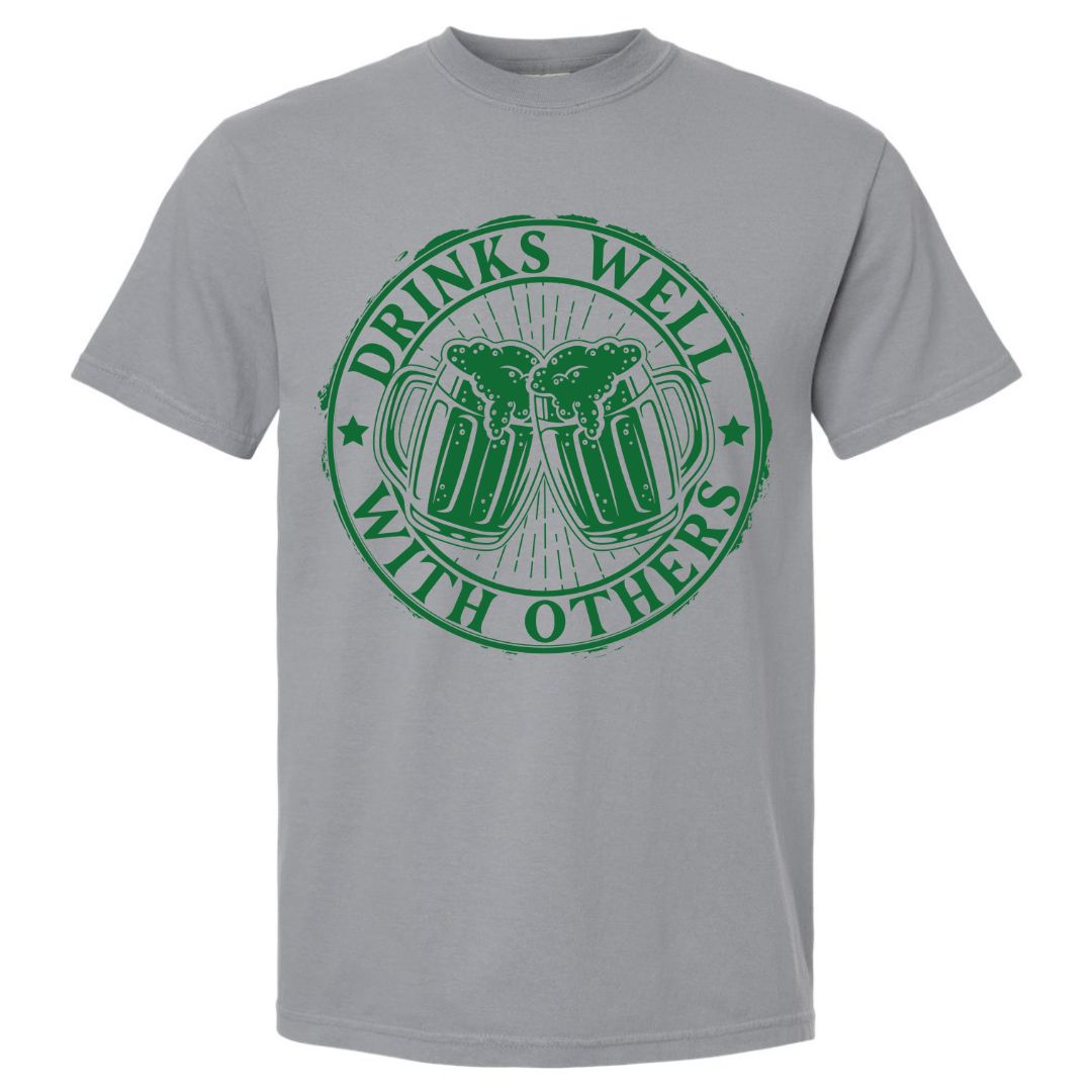 Drinks Well With Others T-shirt