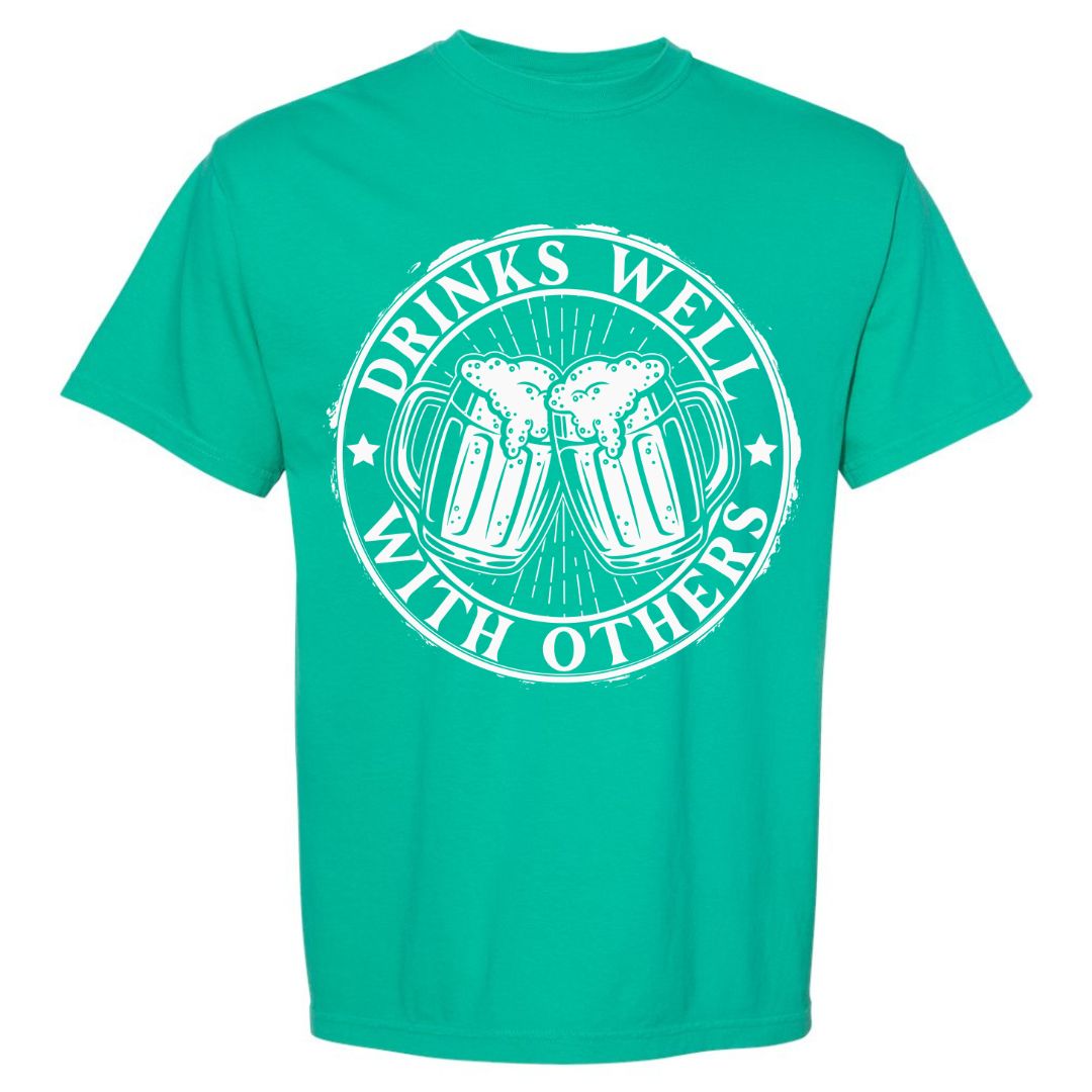 Drinks Well With Others T-shirt