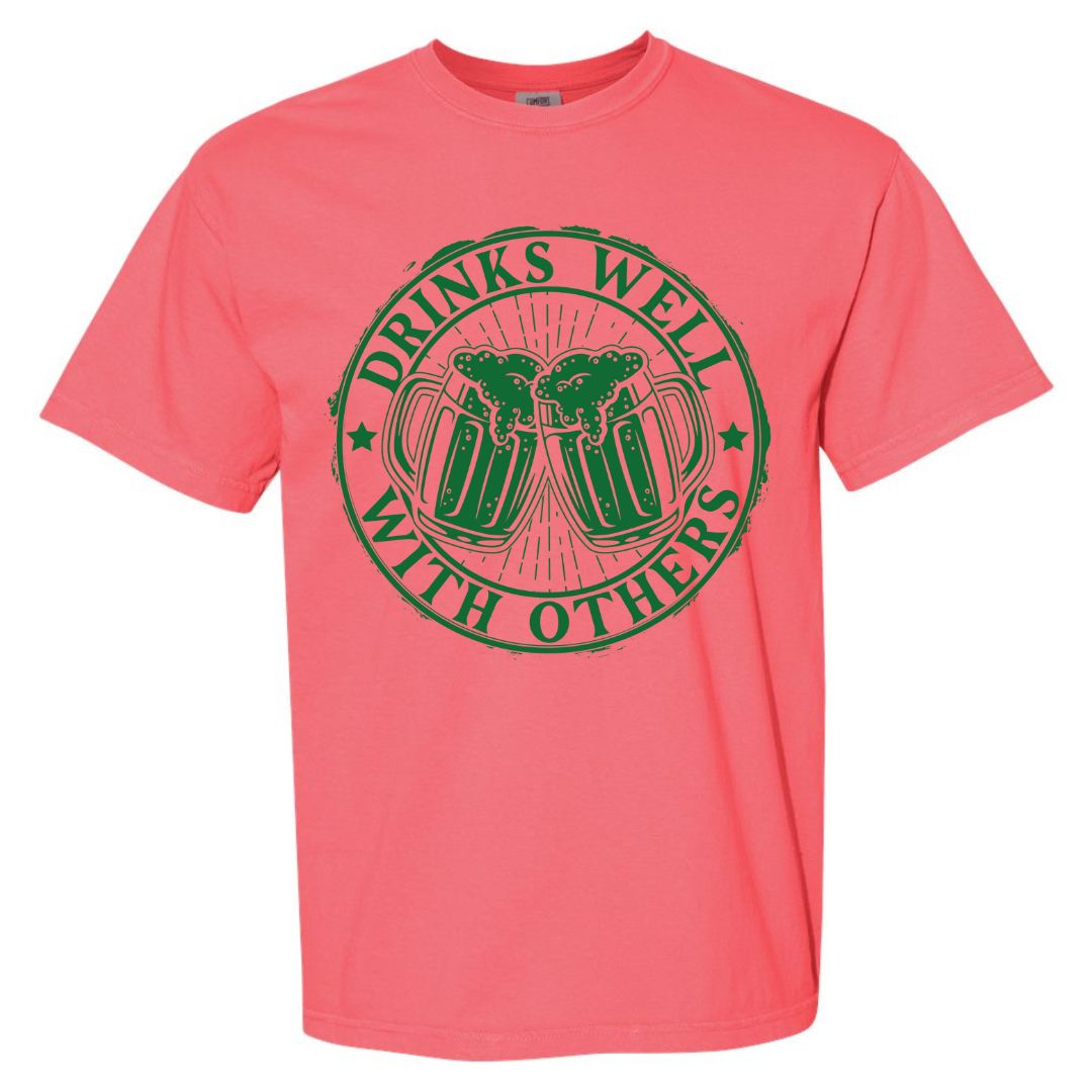 Drinks Well With Others T-shirt