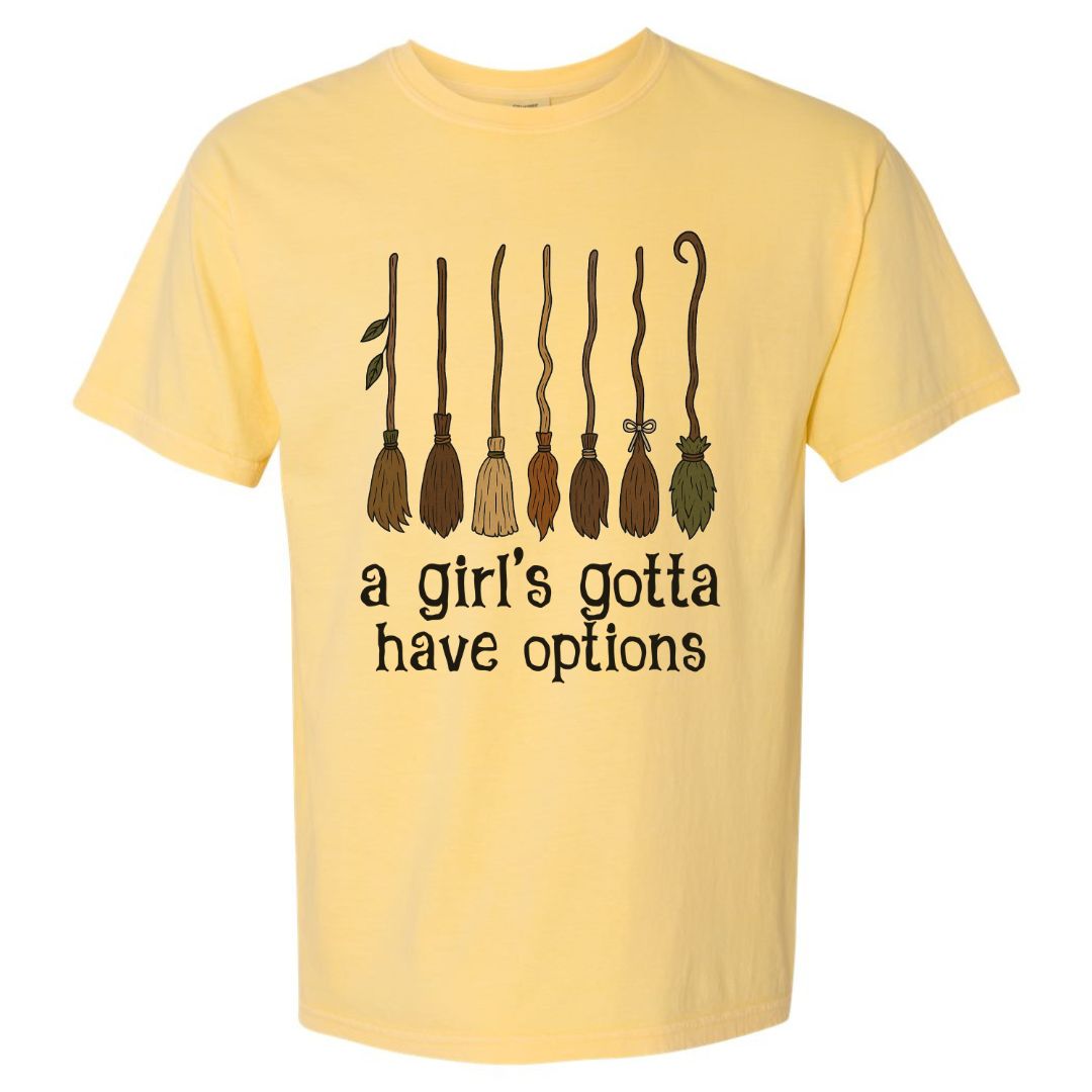 Gotta Have Options (Brooms) T-shirt