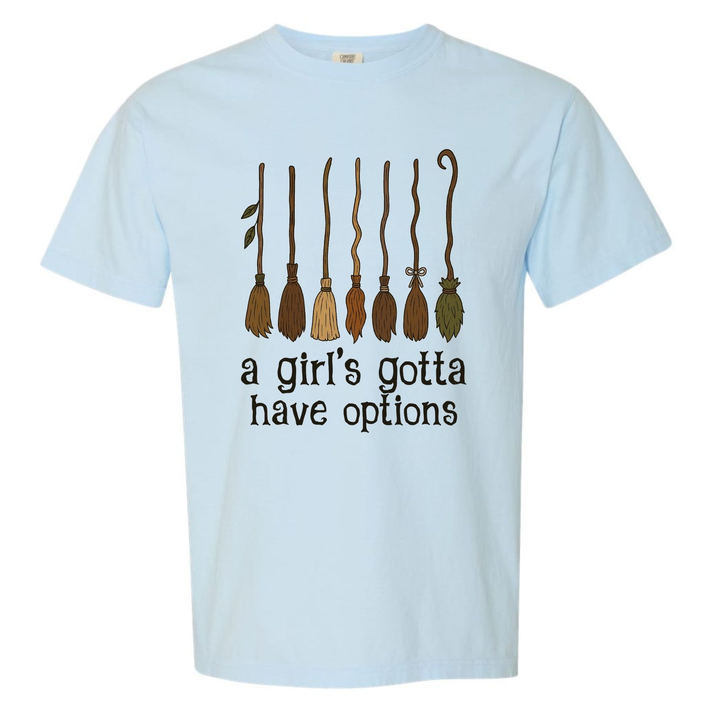 Gotta Have Options T-shirt