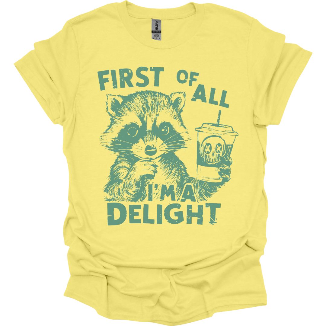 I'm A Delight Raccoon T-shirt