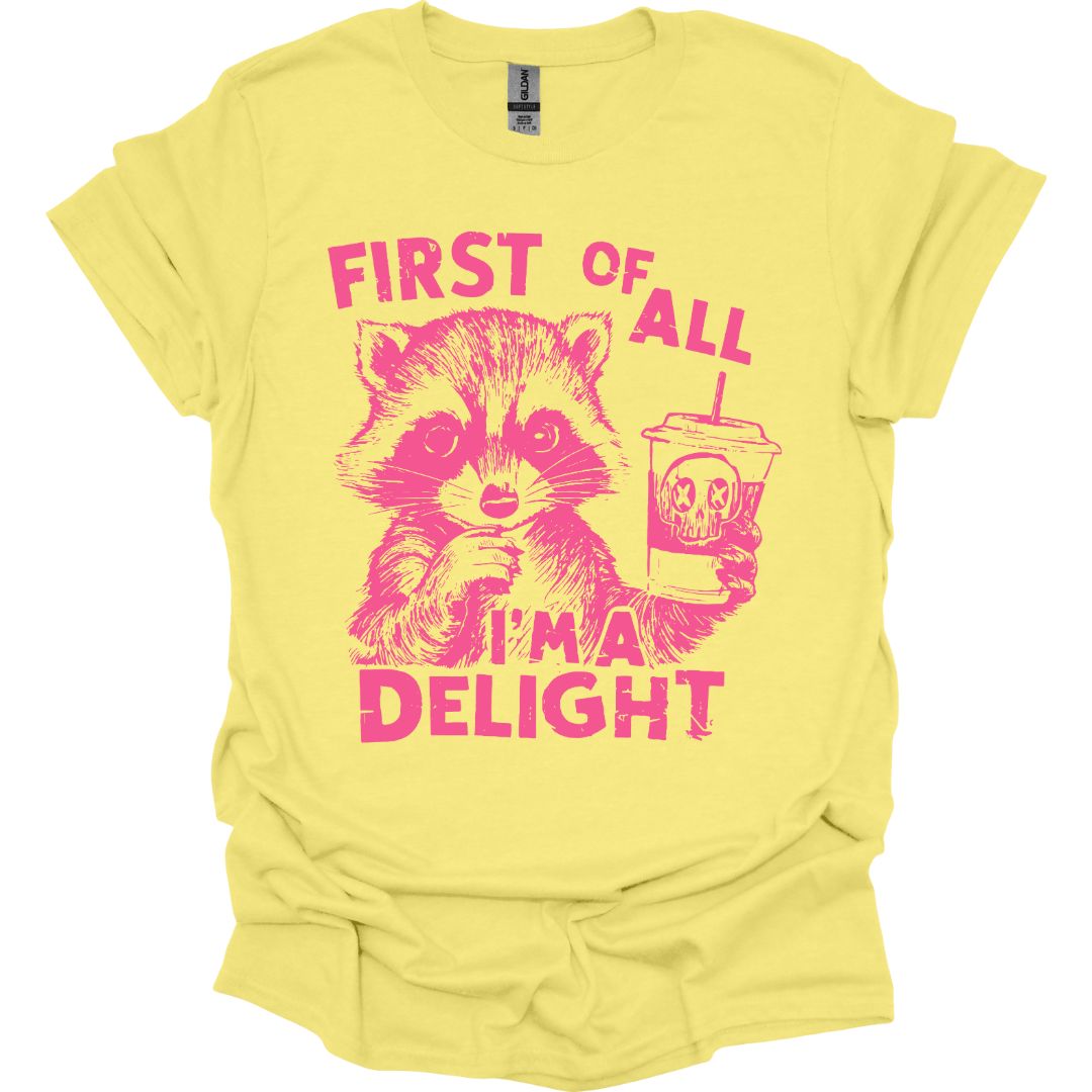 I'm A Delight Raccoon T-shirt