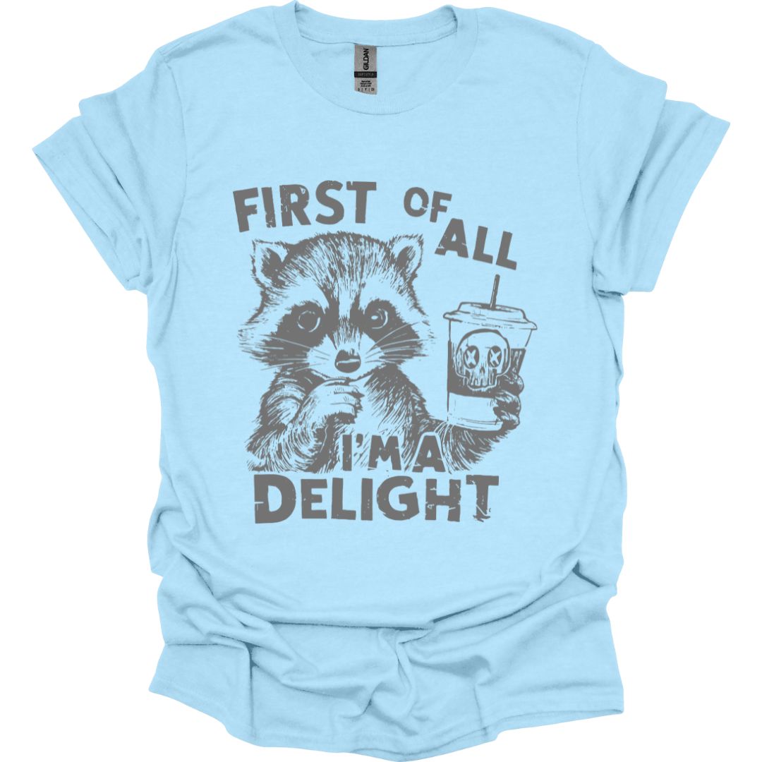 I'm A Delight Raccoon T-shirt