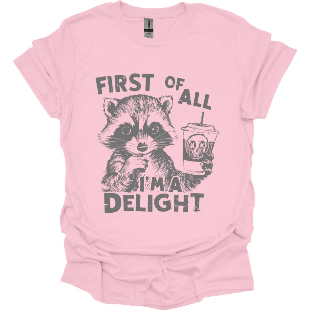 I'm A Delight Raccoon T-shirt