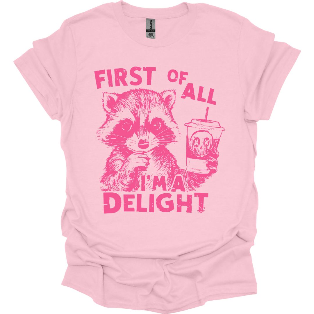 I'm A Delight Raccoon T-shirt