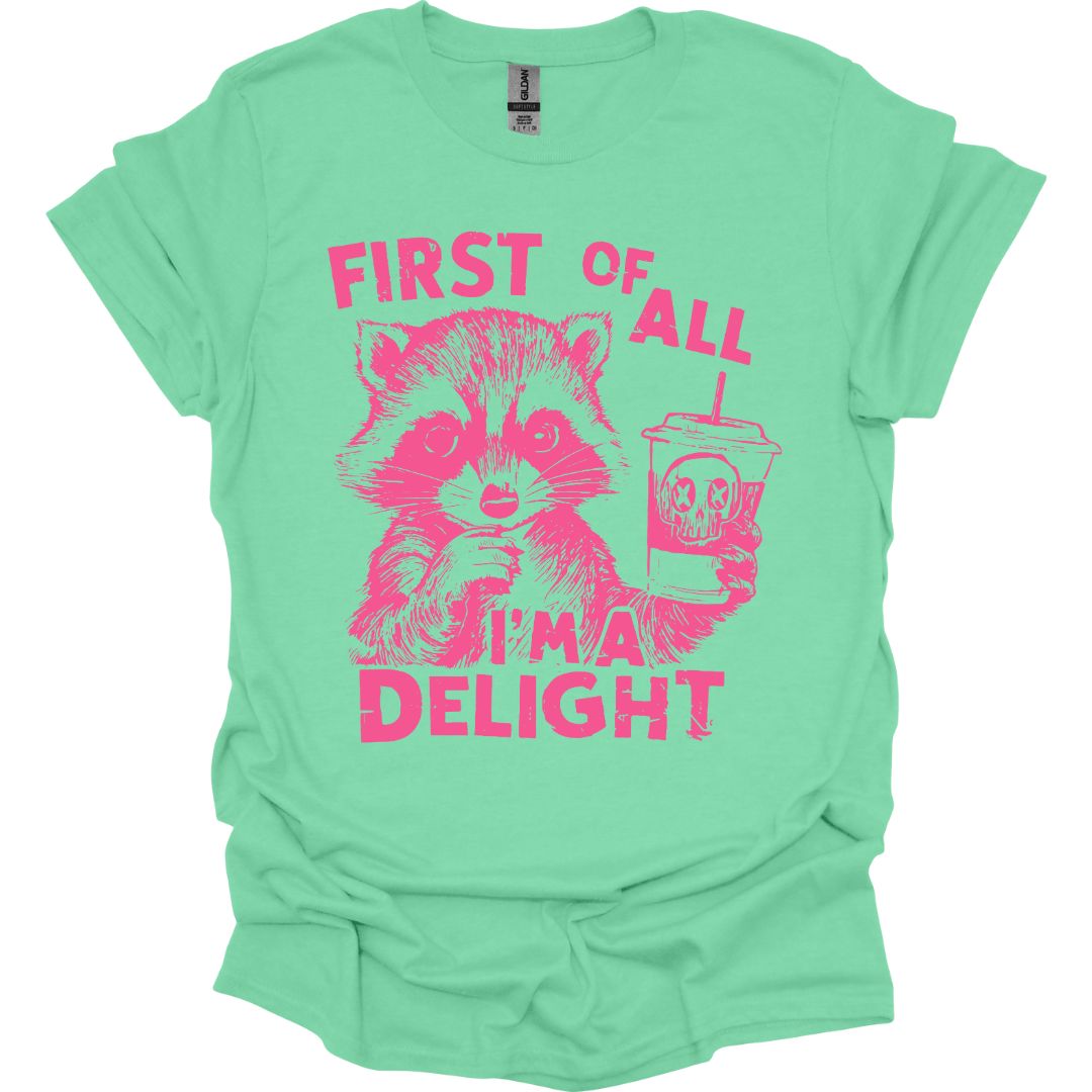 I'm A Delight Raccoon T-shirt