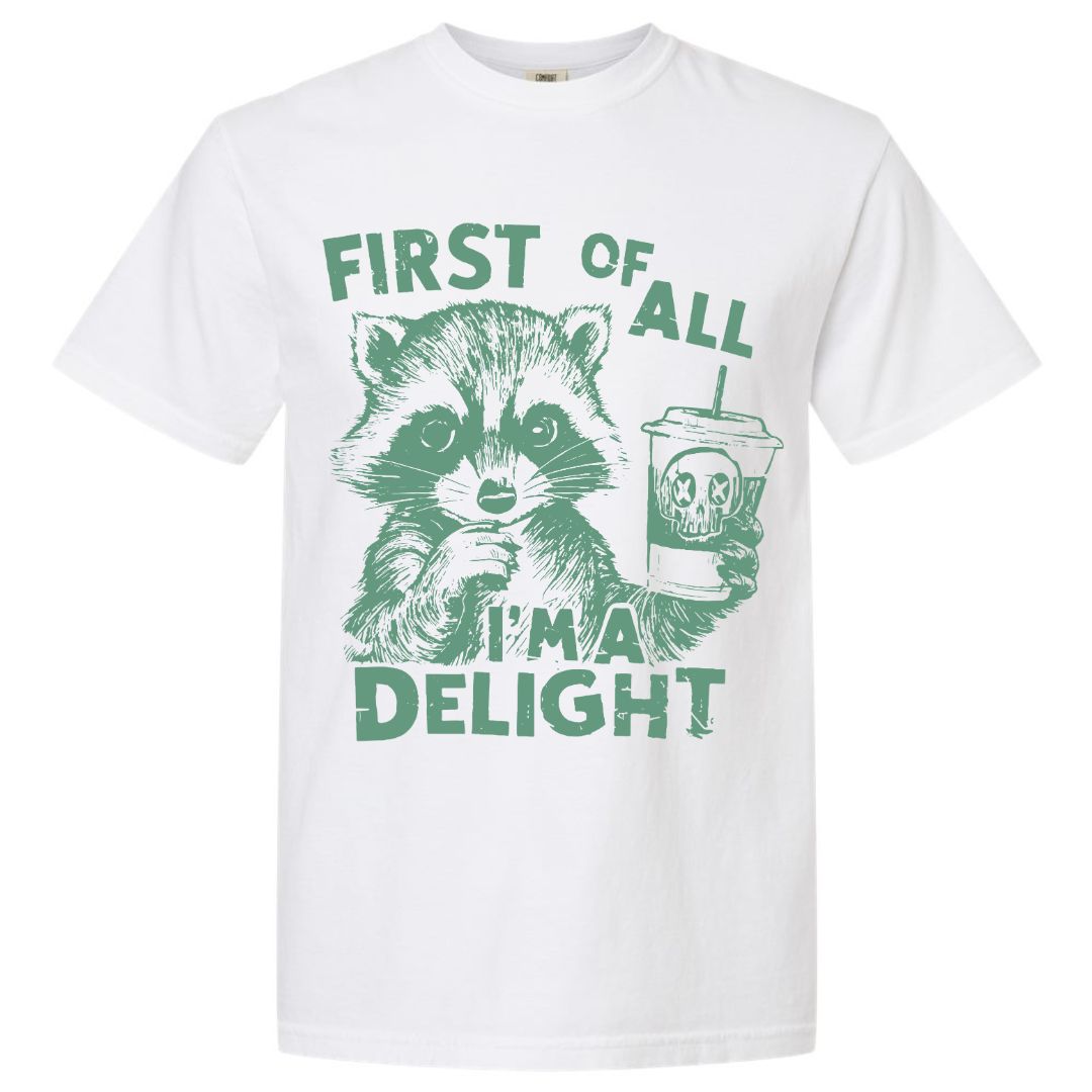 I'm A Delight Raccoon T-shirt