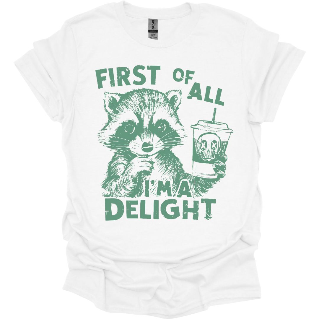 I'm A Delight Raccoon T-shirt