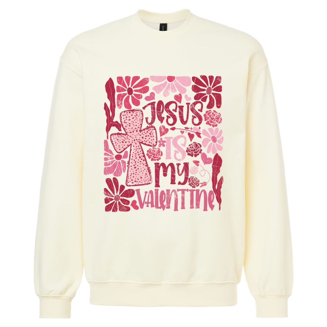 Jesus Is My Valentine Sweatshirt