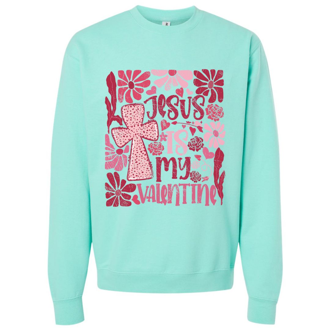 Jesus Is My Valentine Sweatshirt