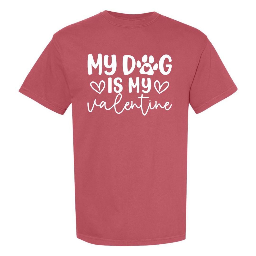 My Dog Is My Valentine T-shirt