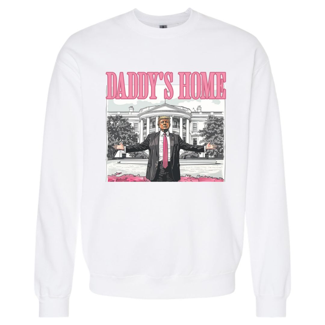 Daddy's Home Sweatshirt/T-shirt (Sublimation)