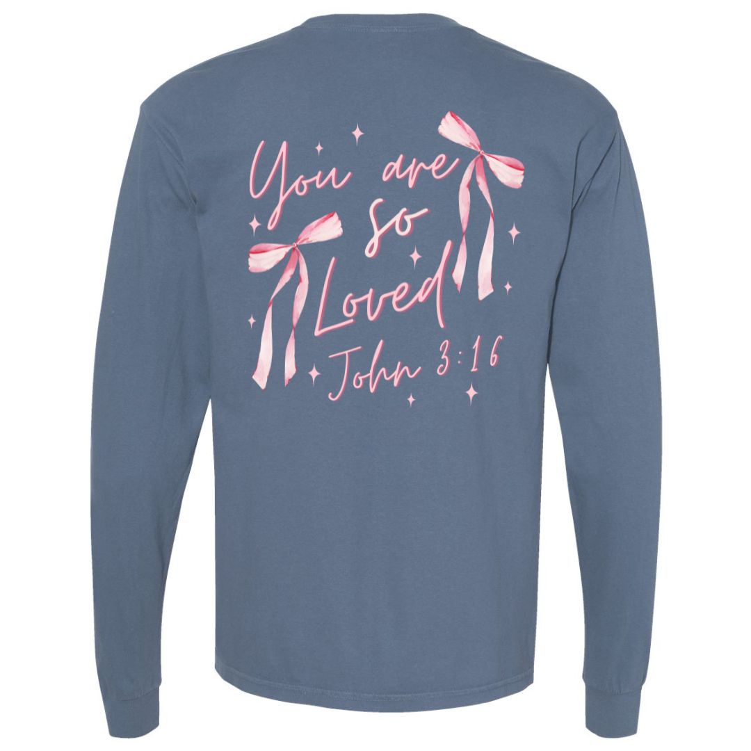 You Are So Loved T-shirt