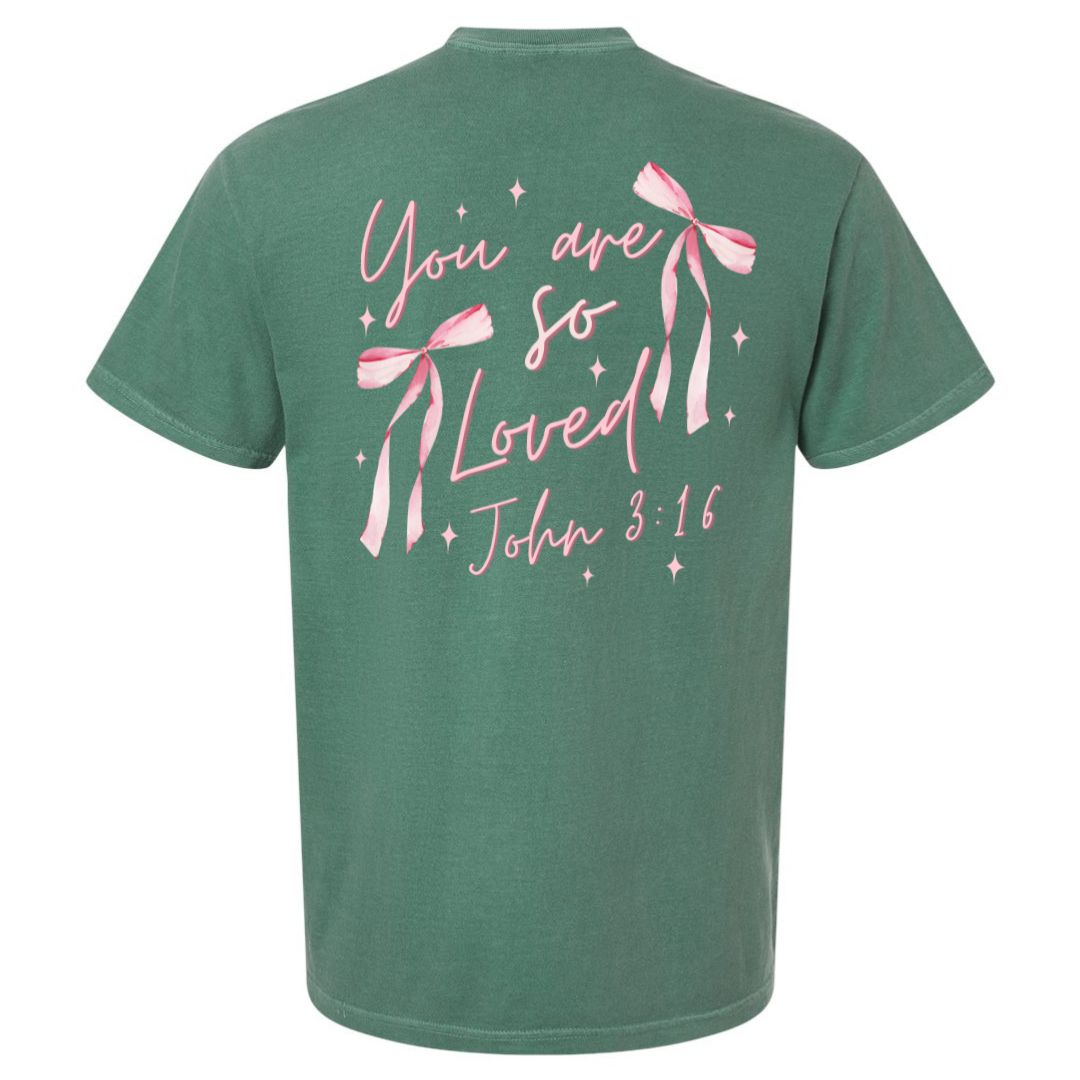You Are So Loved T-shirt