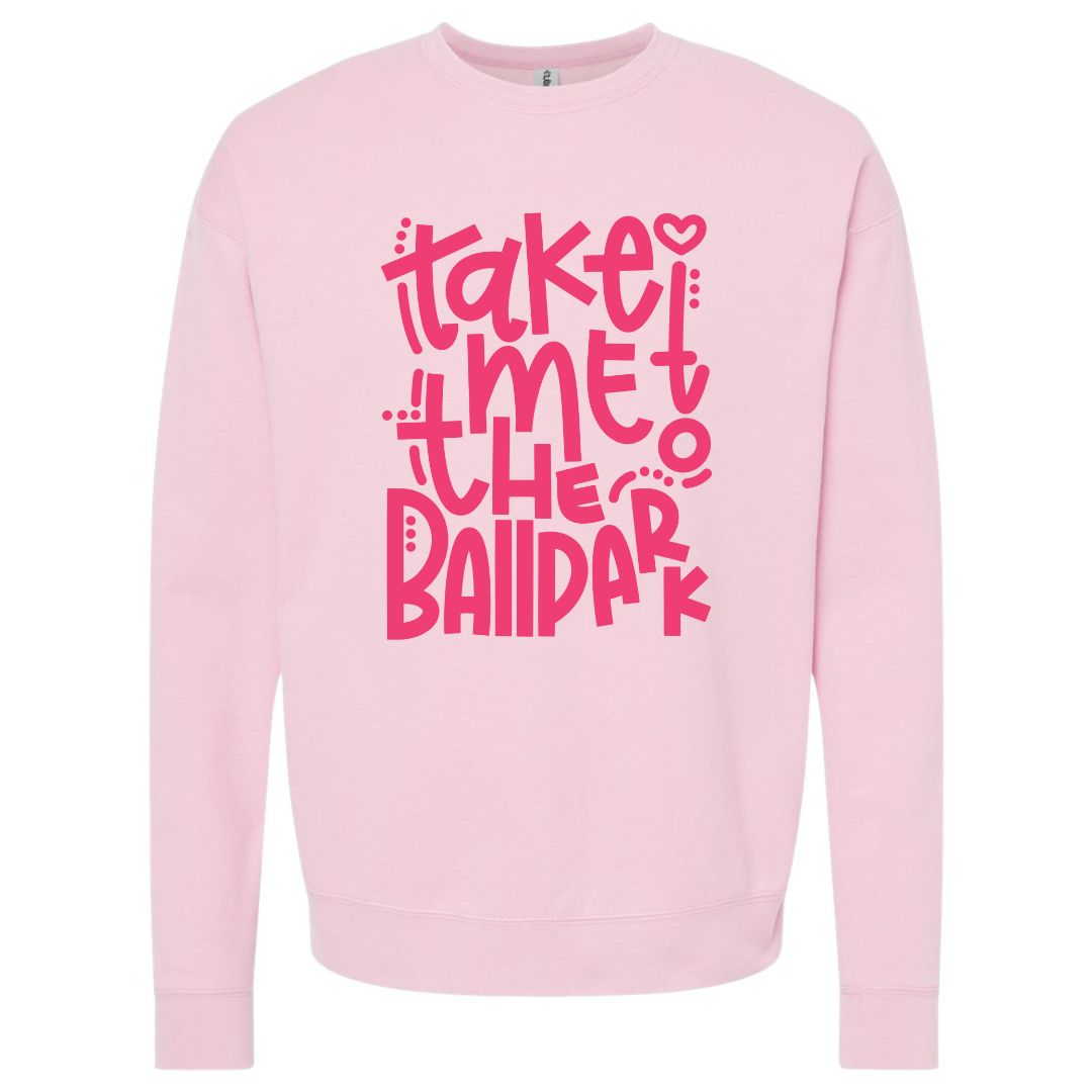Take Me to the Ballpark Sweatshirt