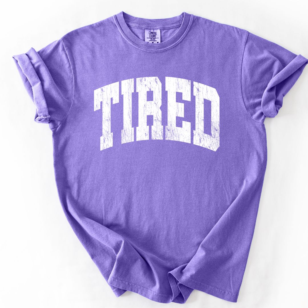 TIRED Comfort Colors T-shirt