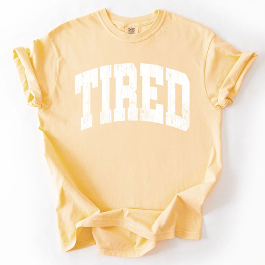 TIRED Comfort Colors T-shirt