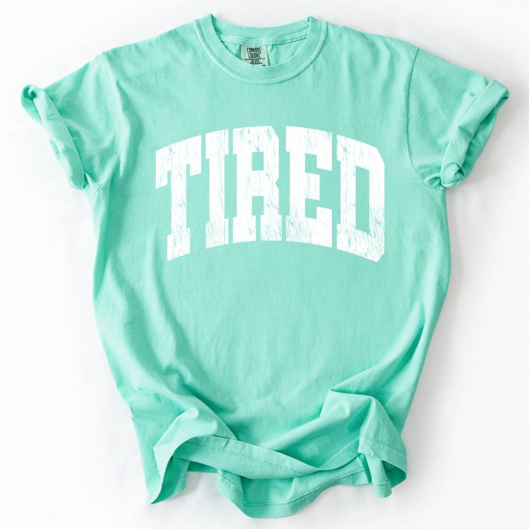 TIRED Comfort Colors T-shirt