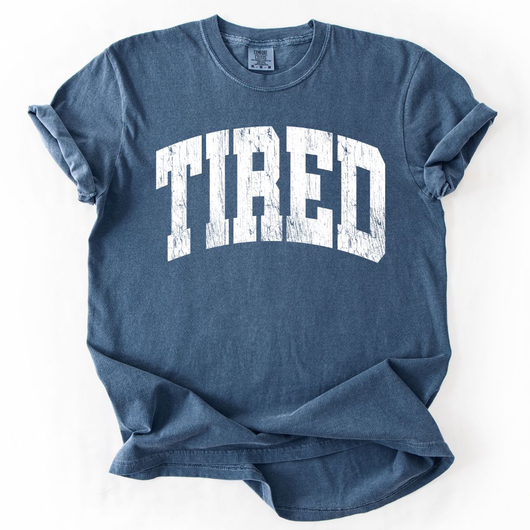 TIRED Comfort Colors T-shirt