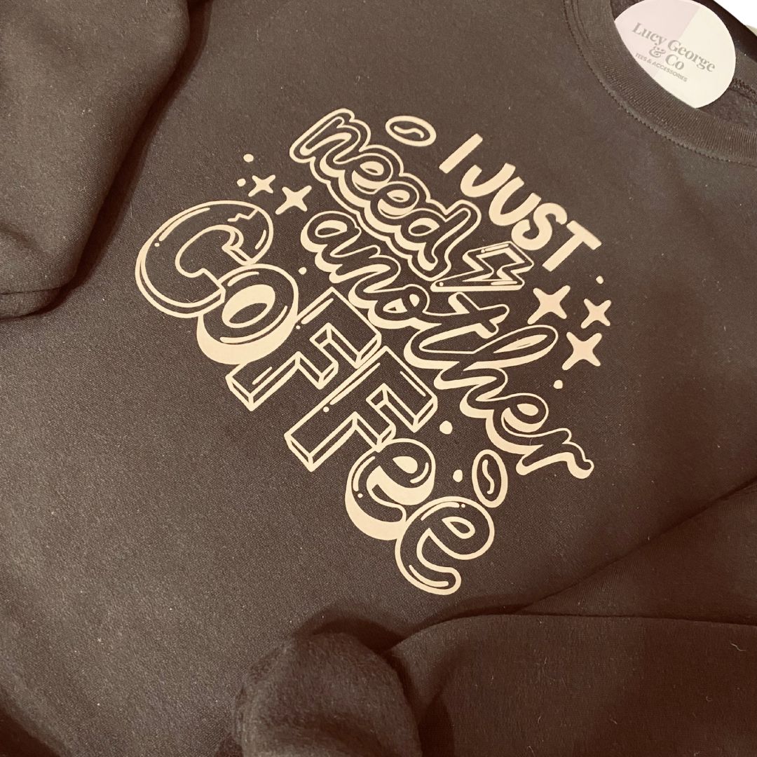 Need Another Coffee Crewneck Sweatshirt