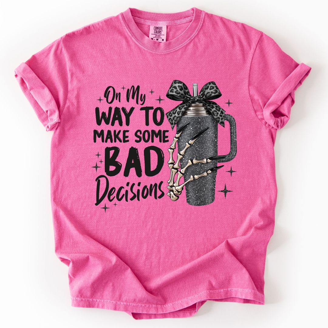Bad Decisions T-shirt
