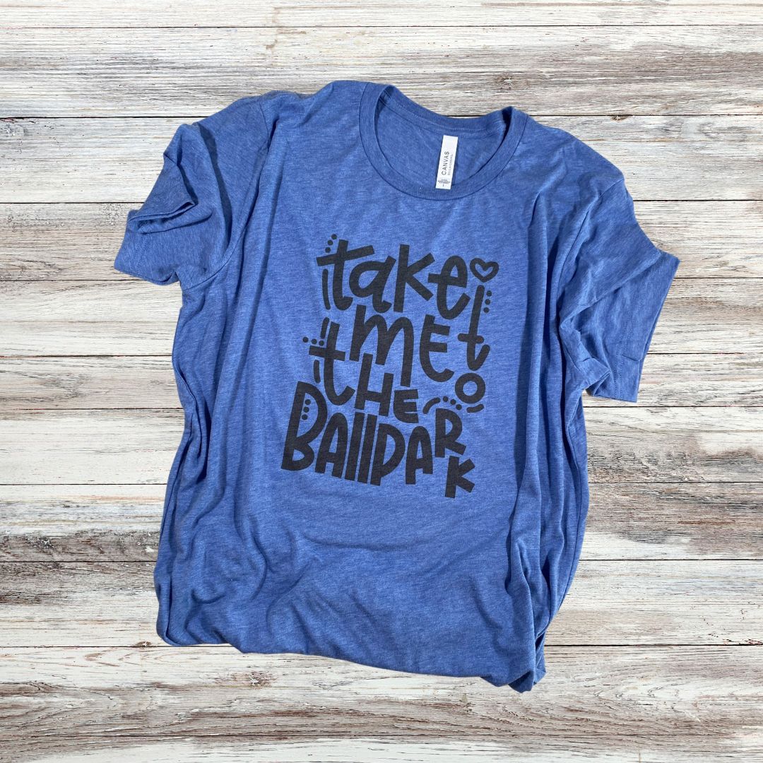 Take Me To The Ballpark T-shirt