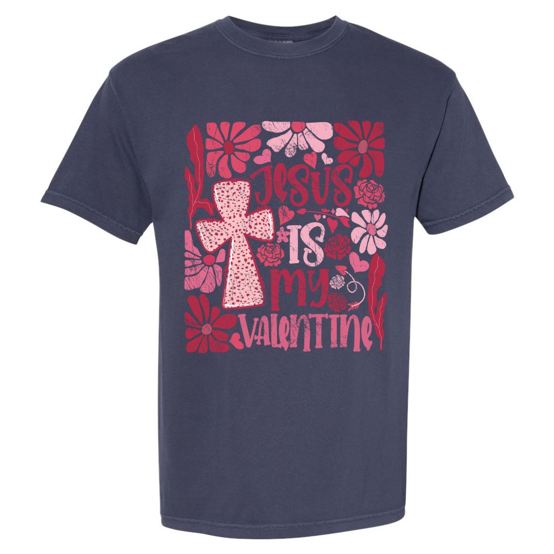 Jesus Is My Valentine T-shirt
