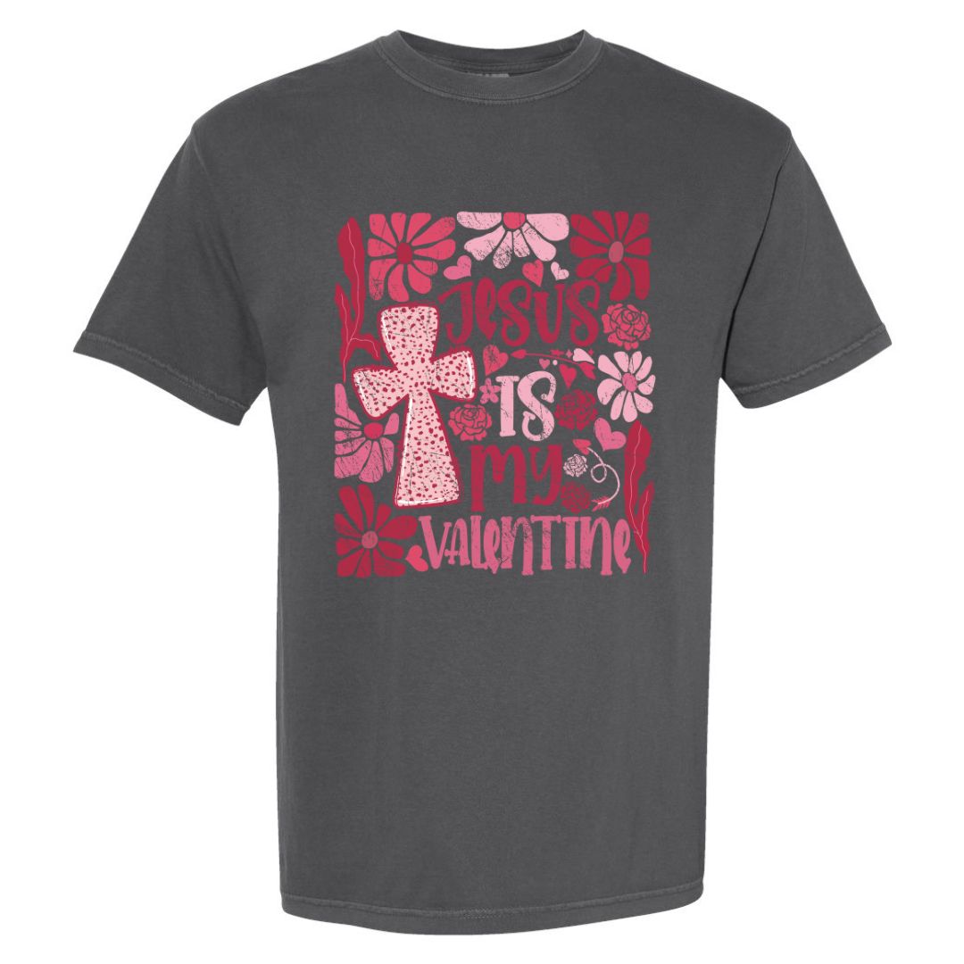 Jesus Is My Valentine T-shirt